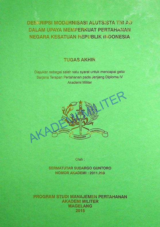 DESKRIPSI MODERNISASI ALUTSISTA TNI AD DALAM UPAYA MEMPERKUAT PERTAHANAN NEGARA KESATUAN REPUBLIK INDONESIA
